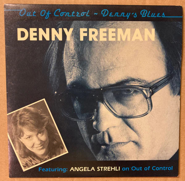 Denny Freeman - Out of Control / Denny's Blues (7")