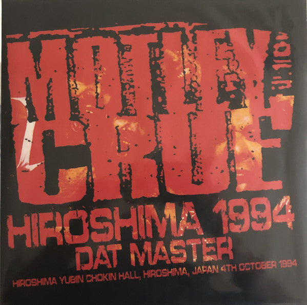 Mötley Crüe – Hiroshima 1994 Dat Master (3xLP)