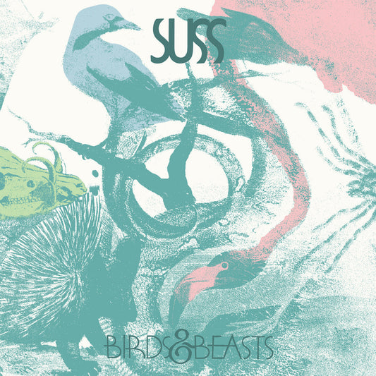 SUSS - Birds & Beasts (LP)