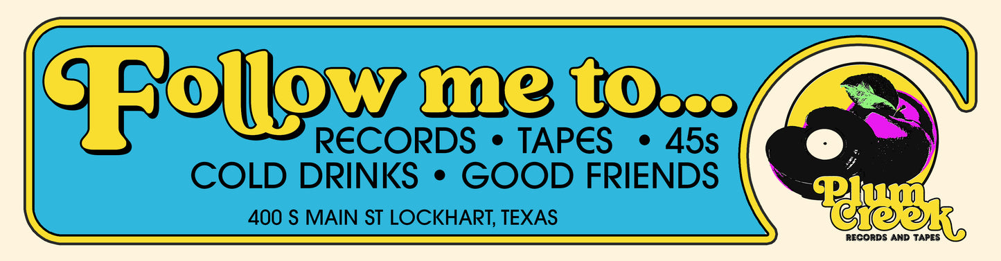 Follow Me to Plum Creek Bumper Sticker