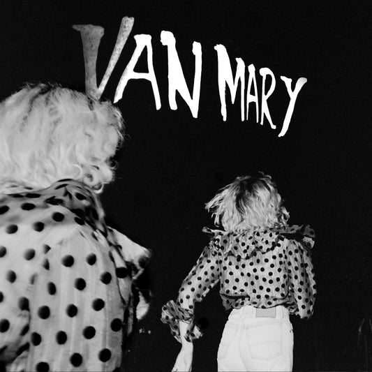 PRE-ORDER: Van Mary Lathe Cut 7"